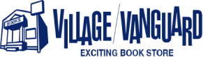 VILLAGE/VANGUARD｜EXCITING BOOK STORE